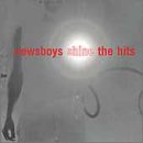 Newsboys - Shine... The Hits $13.99